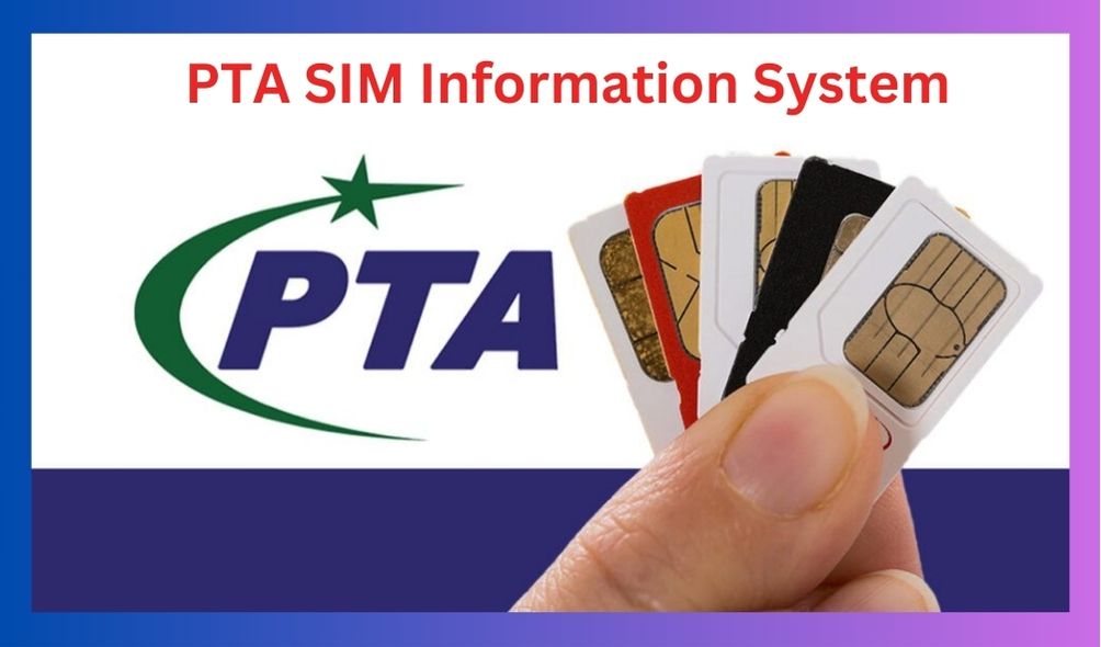 PTA SIM Information System