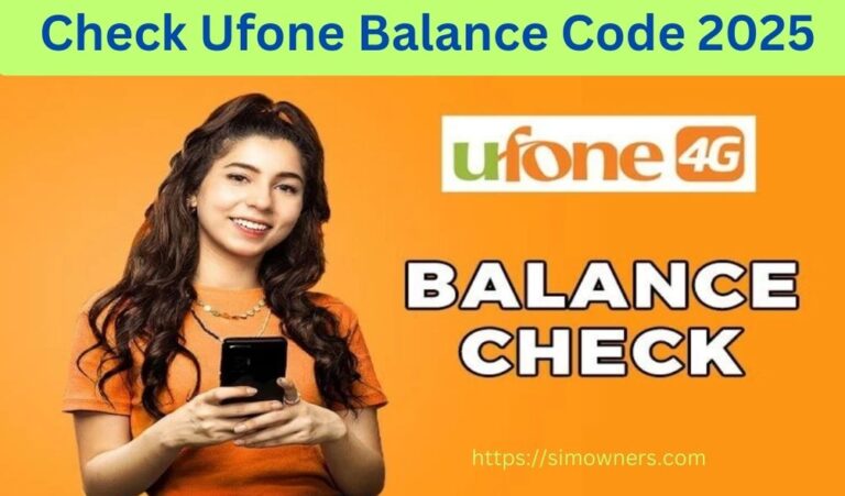 Check Ufone Balance Code 2025