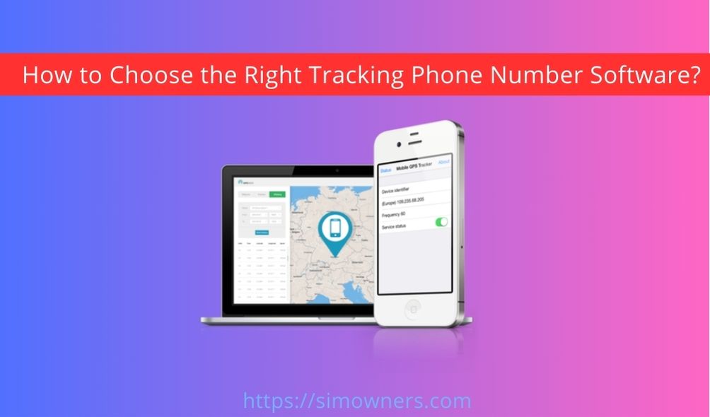 How to Choose the Right Tracking Phone Number Software?