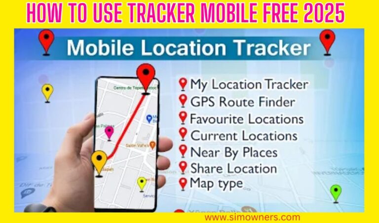 How to Use Tracker Mobile Free 2025