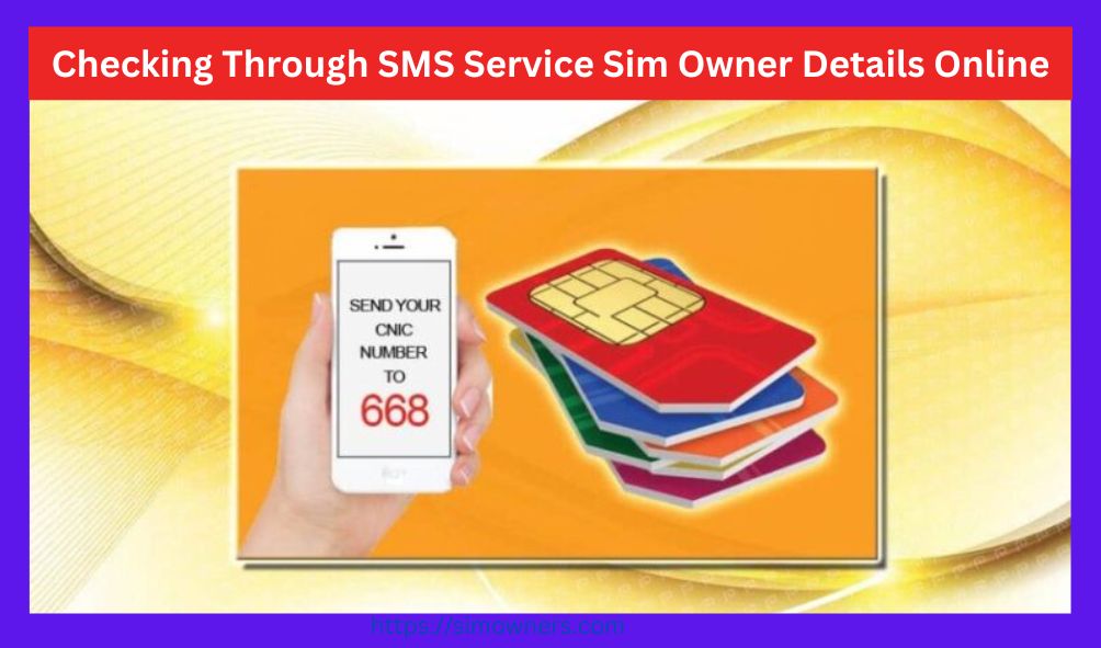 Checking Through SMS Service Sim Owner Details Online