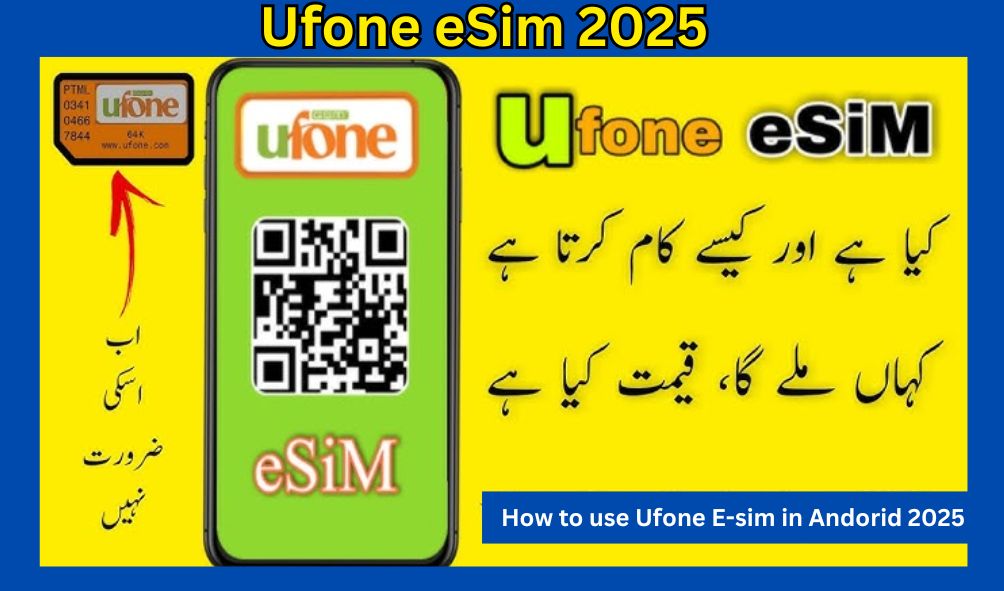 How to Get Ufone eSIM