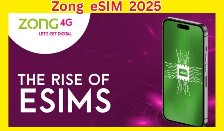 Zong eSIM 2025