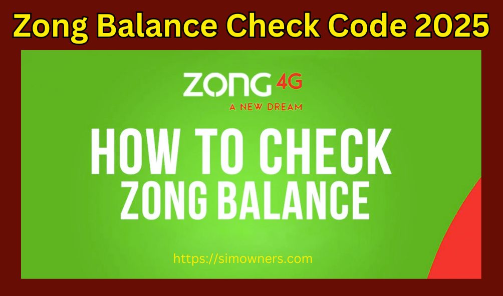 Zong Balance Check Code 2025