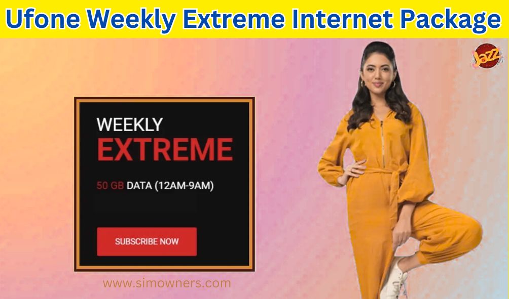 Ufone Weekly Extreme Internet Package