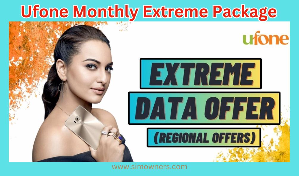 Ufone Monthly Extreme Package