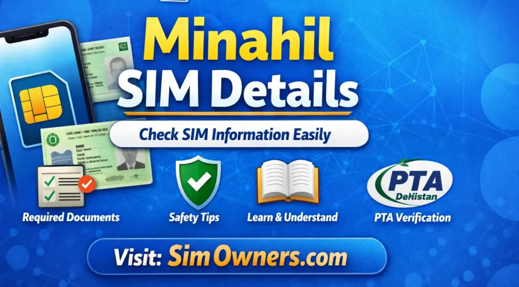 Minahil SIM Details & Data